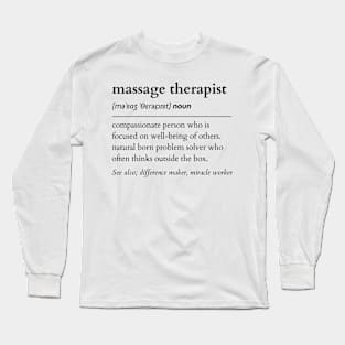 Massage Therapist Noun Long Sleeve T-Shirt